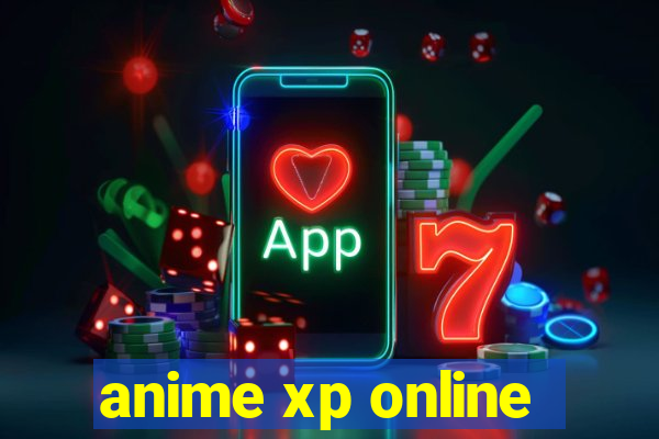 anime xp online